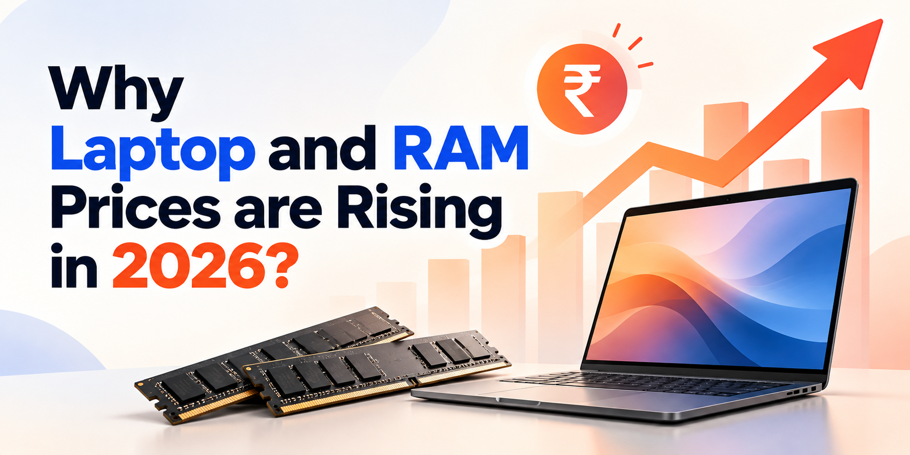 Laptop and RAM Prices Rising in 2026